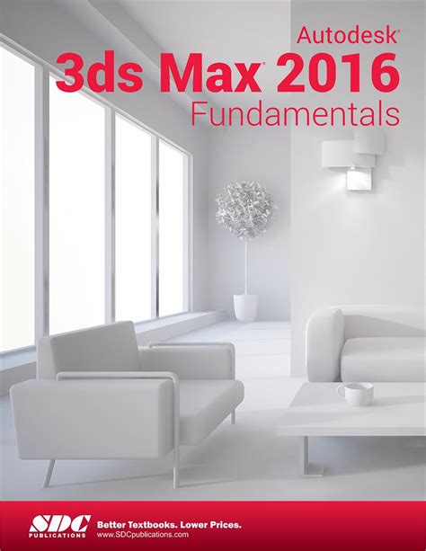 Autodesk 3ds Max 2016 Fundamentals Book 9781585039647 SDC Publications