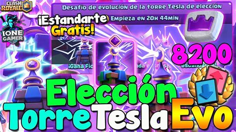 DESAFÍO DE EVOLUCIÓN DE LA TORRE TESLA DE ELECCIÓN ESTANDARTE GRATIS