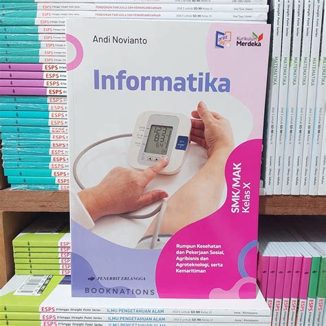 Jual Buku Informatika Smk Kelas X 10 Erlangga Kurikulum Merdeka Rumpun Kesehatan Shopee Indonesia