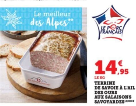 Promo Terrine De Savoie A L Ail Des Ours Aux Salaisons Savoyards Chez