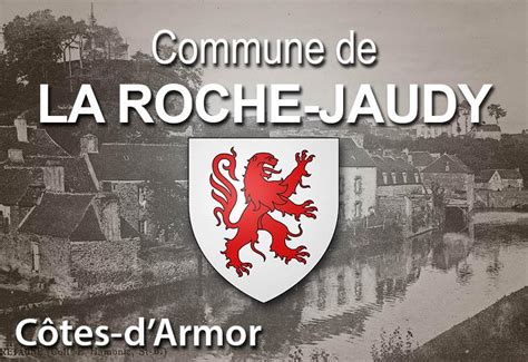 La Roche Jaudy Une Commune Des C Tes D Armor