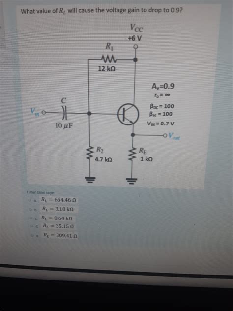 Solved What Value Of R Will Cause The Voltage Gain To Drop Chegg