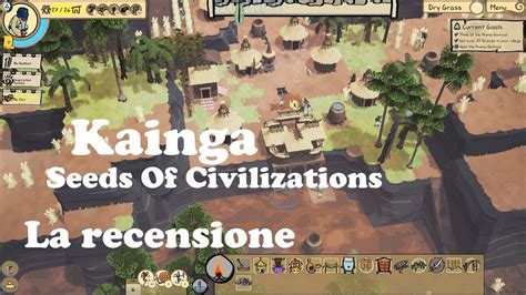 KAINGA SEEDS OF CIVILIZATION RECENSIONE GAMEPLAY ITA LA TANA DEL