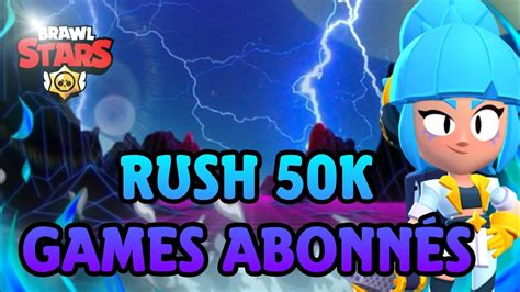 🔴live Brawl Star Fr🔴 Je Rush Les 50k Youtube