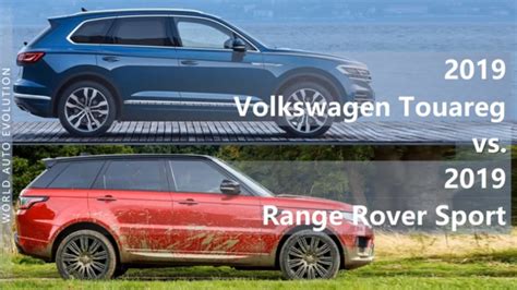 2019 Volkswagen Touareg Vs 2019 Range Rover Sport Technical Comparison