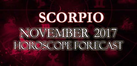 Scorpio November 2017 Horoscope 🦂 | Scorpio Quotes