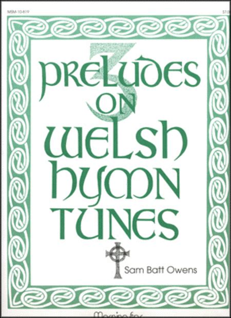 Three Preludes On Welsh Hymn Tunes By Sam Batt Owens Organ Sheet