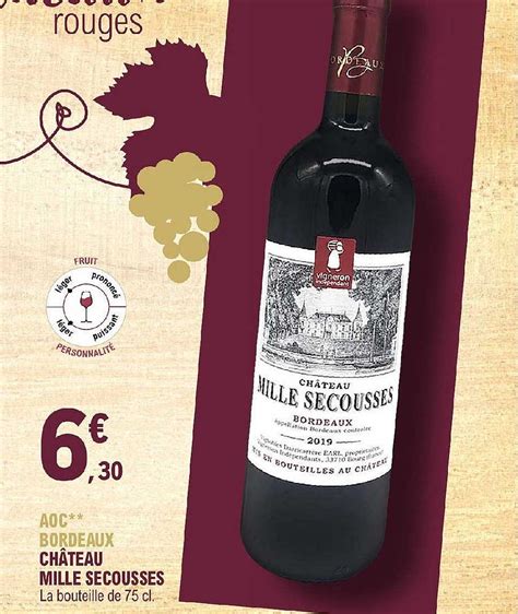 Promo Aoc Bordeaux Château Mille Secousses chez E Leclerc iCatalogue fr