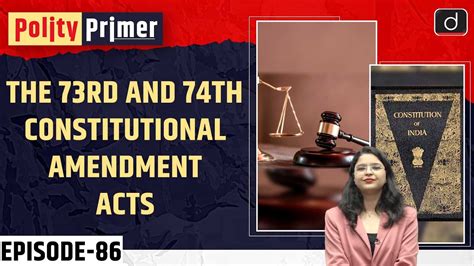 The 73rd And 74th Constitutional Amendment Acts Polity Primer