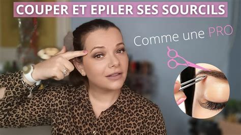 COUPER ET EPILER SES SOURCILS A LA MAISON COMME UNE PRO TUTO SIMPLE