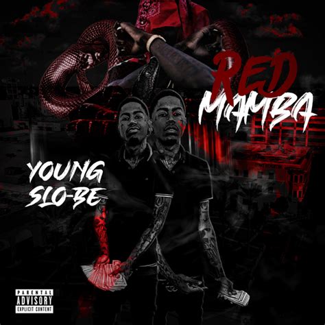 Young Slo-Be - Red Mamba Lyrics and Tracklist | Genius