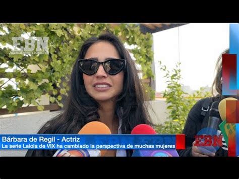 BÁRBARA DE REGIL dice que la serie LALOLA es una parte aguas en su