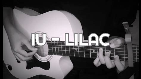 LILAC IU Fingerstyle Guitar Cover YouTube