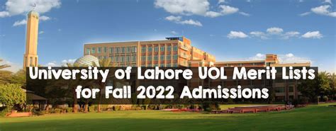 University Of Lahore UOL Merit Lists For Fall 2022 Admissions