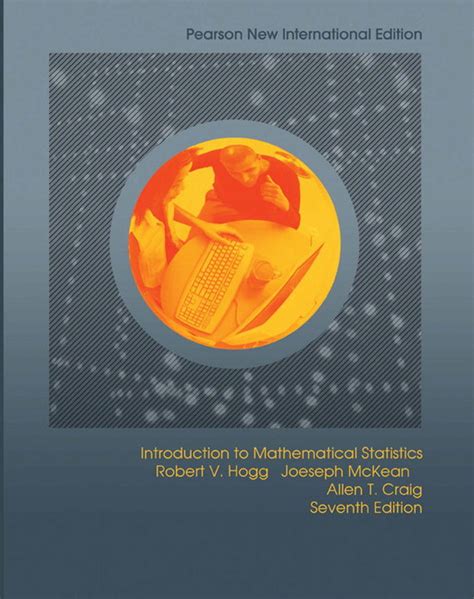 Mckean Hogg And Craig Introduction To Mathematical Statistics Global