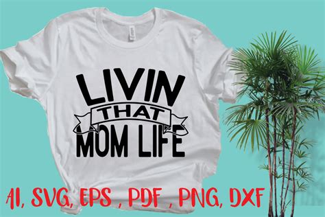 Livin That Mom Life Svg Graphic By Creative Media Creative Fabrica