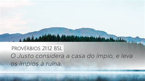 Provérbios 21 12 BSL Desktop Wallpaper O Justo considera a casa do