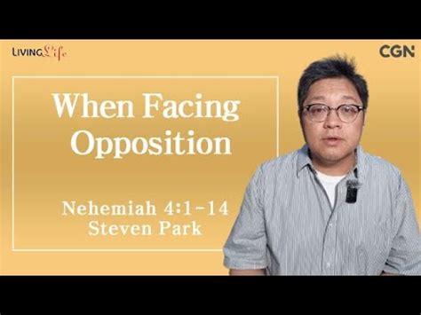 When Facing Opposition Nehemiah 4 1 14 Living Life 09 06 2024 Daily