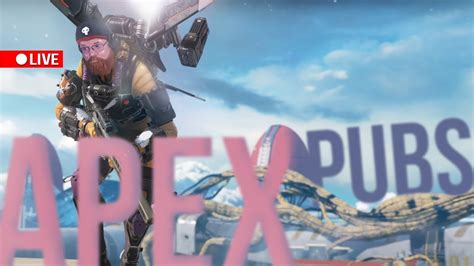 Apex Legends Chill Vibes Pubs Maybe Ranked YouTube