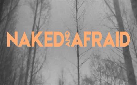 Naked And Afraid Wildest Challenges And Craziest Survival Moments Maderaparc