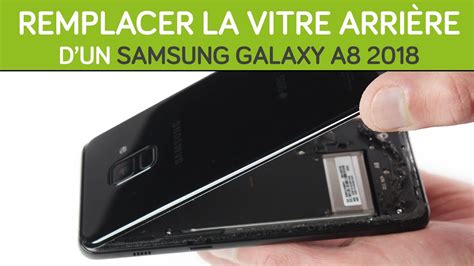 Comment Remplacer Sa Vitre Arri Re Samsung Galaxy A By Sosav Youtube