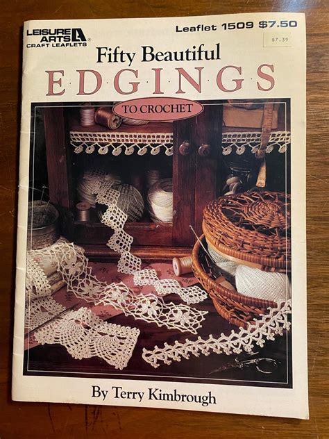 50 Edgings To Crochet Booklet Leisure Arts 1509 Terry Kimbrough 1993 Patterns Techniques