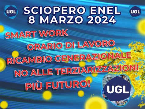 Sciopero Nazionale ENEL 8 Marzo 2024 Siamo Seriamente Preoccupati Per