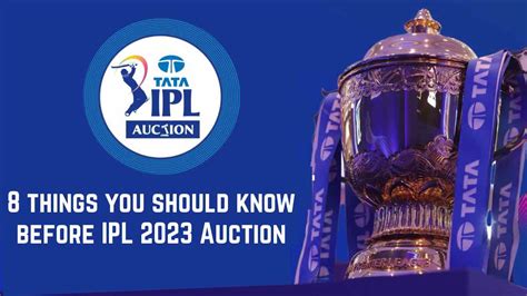 Things You Should Know Before Ipl Auction The Sports News