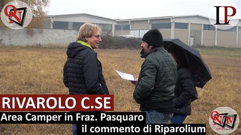 RIVAROLO CANAVESE Area Camper In Fraz Pasquaro Il Commento Di