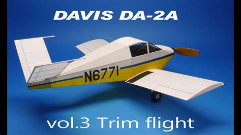 Davis Da 2a Vol 3 Trim Flight Youtube