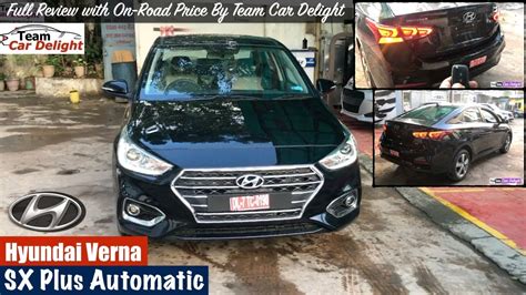 Hyundai Verna Sx Automatic Model Detailed Review With On Road