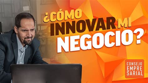 Estrategias Innovadoras Para Impulsar Tu Negocio Y Destacar En El