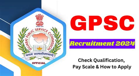 Gpsc Recruitment Check Qualification How To Apply