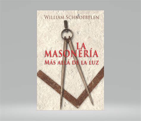 La Masoner A M S All De La Luz William Schnoebelen Librer A Elim