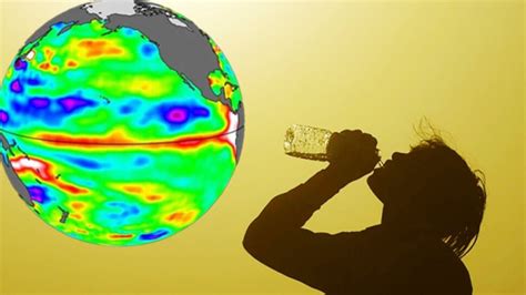 El Nino Effect इस झुलसाती गर्मी के पीछे का कारण है अल नीनो अब संयुक्त