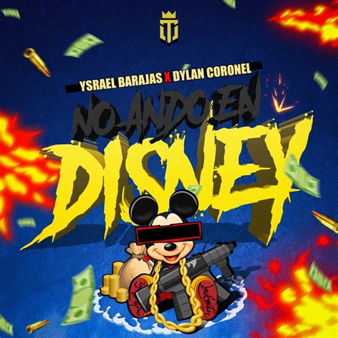 No Ando En Disney Single De Ysrael Barajas Dylan Coronel En Apple