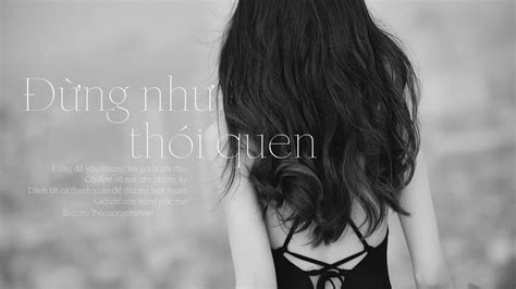 Đừng Như Thói Quen Lyrics YouTube