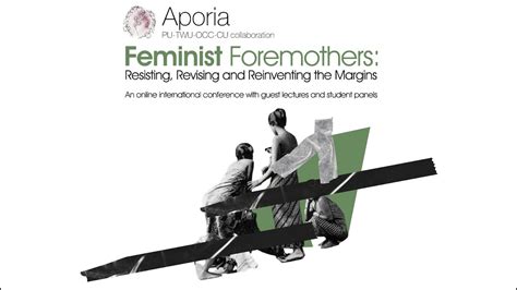 International Symposium On Feminist Foremothers Resisting Revising