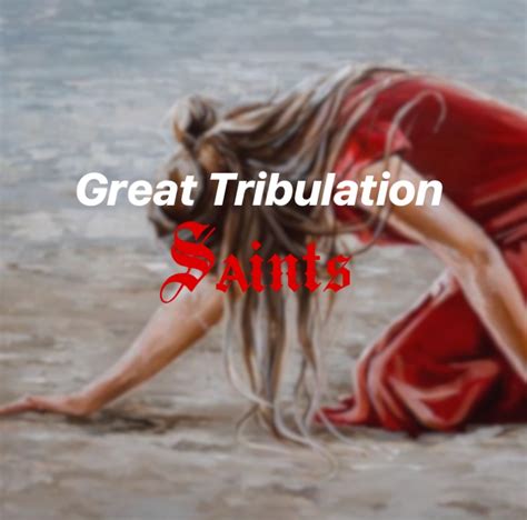 Great Tribulation Saints | Dream Servants