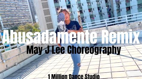 Abusadamente Remix Mc Gustta E Mc Dg May J Lee Choreography