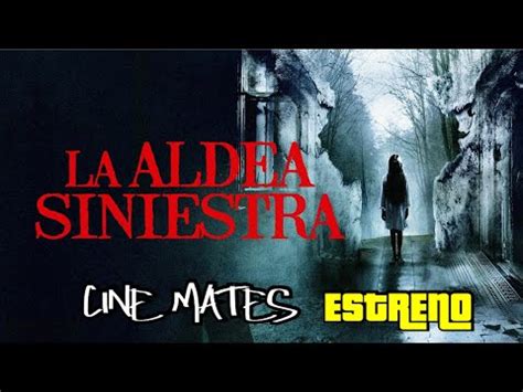 La Aldea Siniestra Pel Cula Completa En Espa Ol Youtube