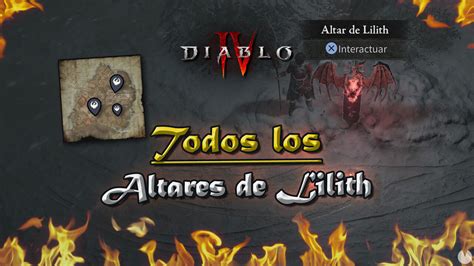 Diablo 4 TODOS los altares de Lilith y recompensas Localización