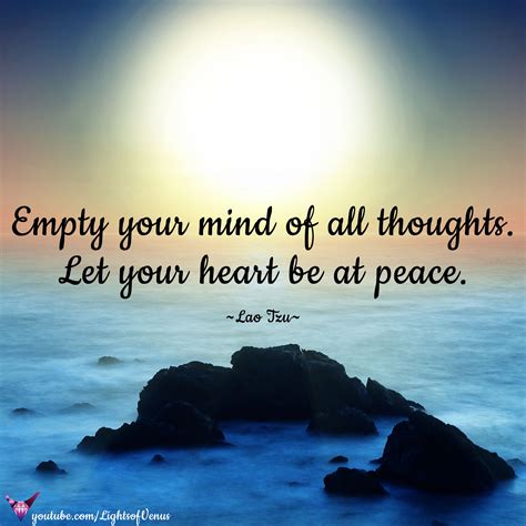 ღ Empty Your Mind Of All Thoughts Let Your Heart Be At Peace ღ Lao