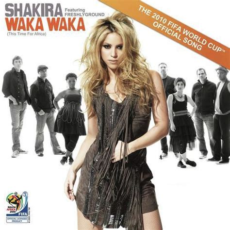 Waka Waka (This Time For Africa) (The Official 2010 FIFA World Cup (TM ...