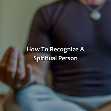 How To Recognize A Spiritual Person Relax Like A Boss