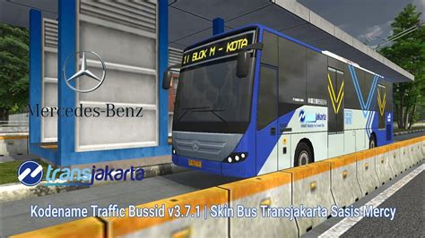 Kodename Traffic Bussid V3 7 1 Skin Bus Transjakarta Sasis Mercy