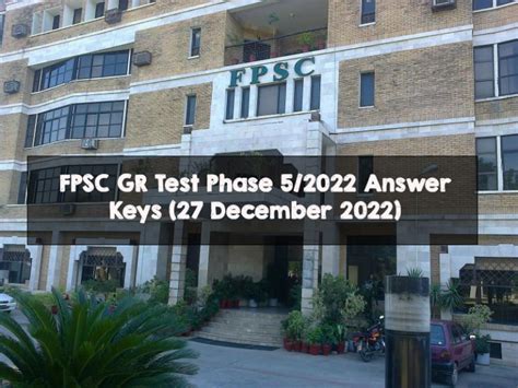 Fpsc Gr Test Phase Answer Keys December