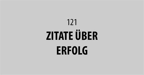 Zitate Erfolg Beruf Leben Zitate