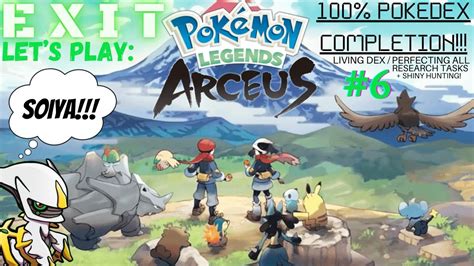 Lets Play Pokemon Legends Arceus 6 100 Pokedexresearch Task