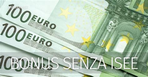 Bonus Senza Isee Lelenco